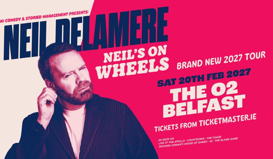 Promotional Image for Neil Delamere event at The O2 Belfast.