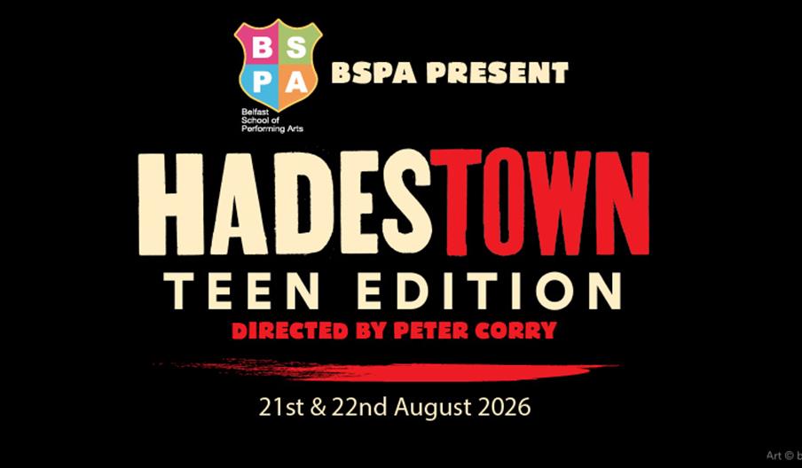 Text poster with 'Hadestown - TeeN Edition' - all text in cream, 'town' in 'Hadestown' in red. BSPA logo at top.