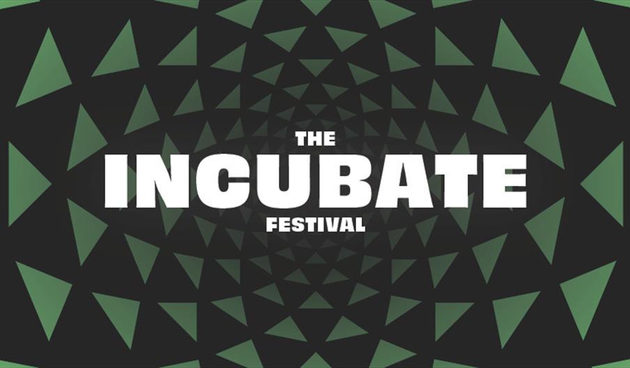 Incubate Festival title on a black and green geometrical background