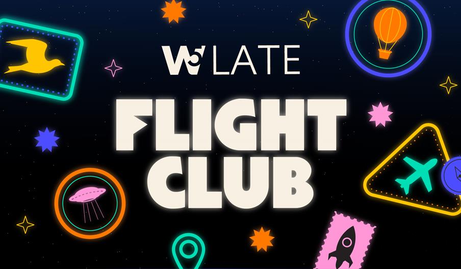 W5 Late - Flight Club